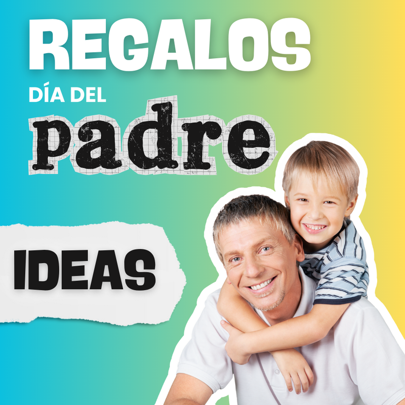 ¿Cómo sorprender a papá el Día del Padre? Regalos para el Día del Padre originales