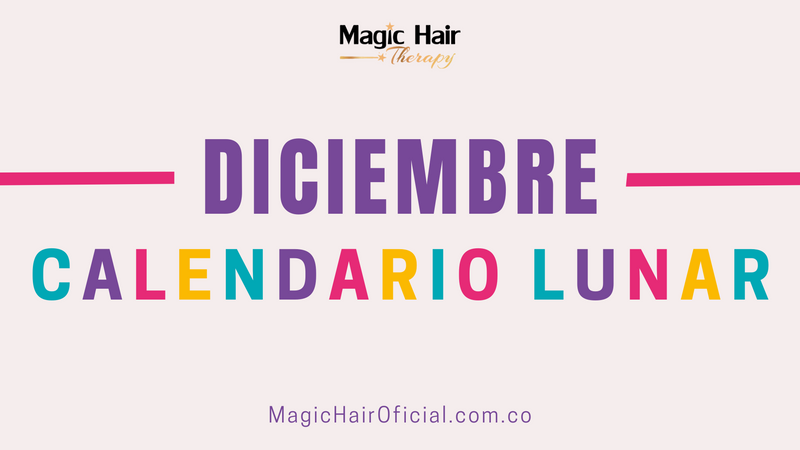 Calendario Lunar Diciembre 2025 | Magic Hair Oficial